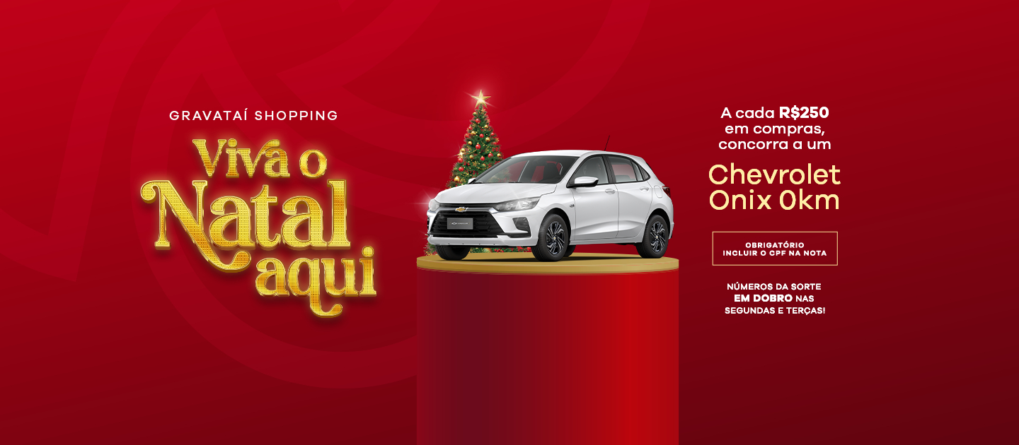 PROMOÇÃO NATAL GRAVATAÍ SHOPPING